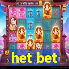 het bet